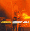 LED ZEPPELIN (2/CD) GOODNIGHT VIENNA LED ZEPPELIN (2/CD) GOODNIGHT VIENNA