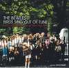 BEATLES BIRDS SING OUT OF TUNE VOL 1