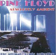 Pink Floyd Cd - Absolutely Ambient - The Ultimate Remix Collection