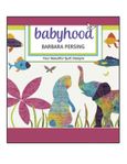 Babyhood by Barbara Persing