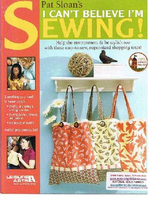 I Can&#39;t Believe I&#39;m Sewing by Pat Sloan
