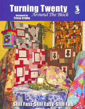 Turning Twenty Around the Block Quilt Book
