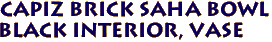 Capiz Brick Saha Bowl
Black Interior, Vase