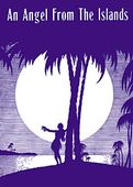 1930's Vintage Hawaiian Sheet Music Cover "AN ANGEL FROM THE ISLANDS". Retro Plantation Style, Period Art Print, Nostalgia Hawaiiana