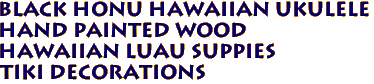 BLACK HONU Hawaiian Ukulele
Hand Painted Wood
Hawaiian Luau Suppies
Tiki Decorations