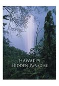 Hawaii's Hidden Paradise By Graham Osborne