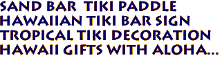 SAND BAR  Tiki Paddle
Hawaiian Tiki Bar Sign
Tropical Tiki Decoration
Hawaii Gifts with Aloha... 