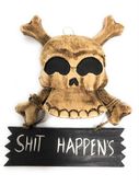 SHIT HAPPENS Cross bone SKULL AND BONES Pirate Sign