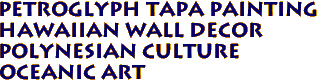 Petroglyph Tapa Painting
Hawaiian Wall Decor
Polynesian Culture
Oceanic Art