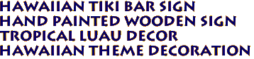 Hawaiian TIKI BAR Sign
Hand Painted Wooden Sign
Tropical Luau Decor
Hawaiian Theme Decoration