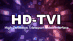 HD-TVI High Definition Cameras and DVRs