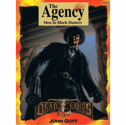 Deadlands The Agency Men in Black Dusters Sourcebook