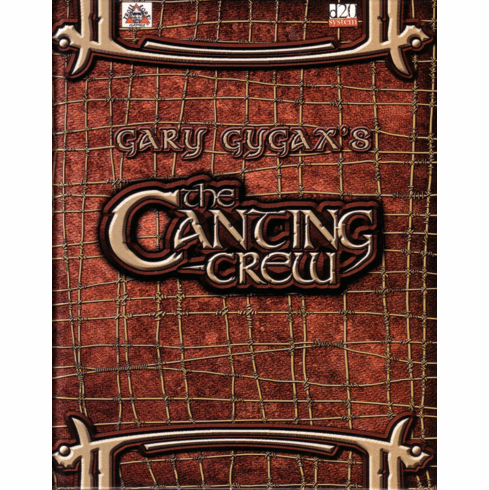 Gary Gygax's The Canting Crew RPG Sourcebook