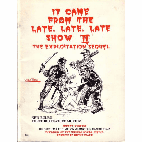 It Came from the Late, Late, Late Show II The Exploitation Sequel RPG