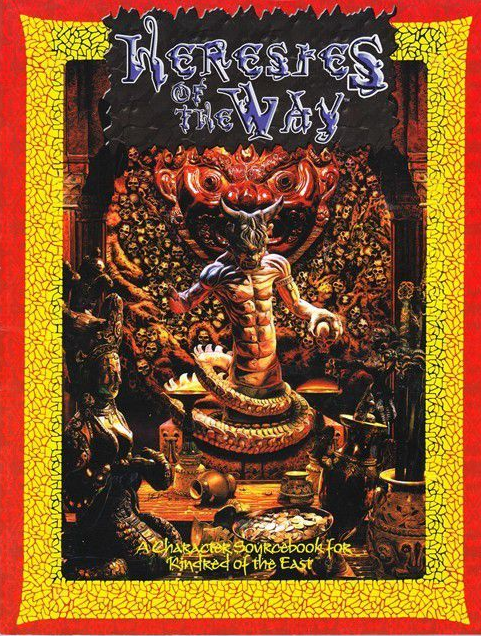 Vampire The Masquerade Kindred of the East Heresies of the Way Sourcebook