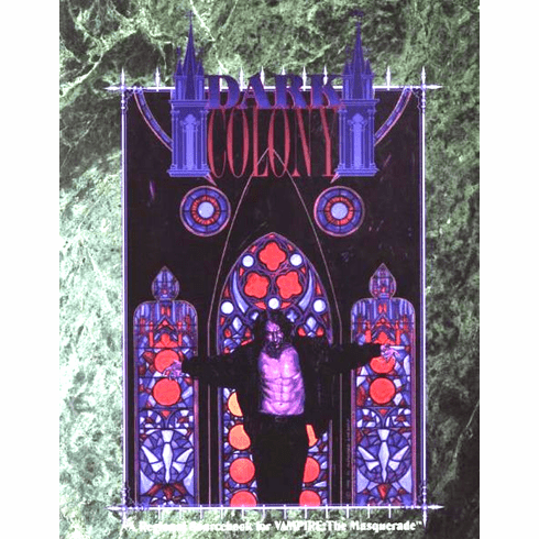 White Wolf Vampire The Masquerade Dark Colony Campaign Setting