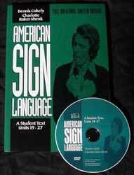 American Sign Language: A Student Text; Units 19-27 - Book & DVD
