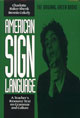 American Sign Language: A Teacher's Resource Text on Grammar and Culture - Text American Sign Language: A Teacher's Resource Text on Grammar and Culture - Text