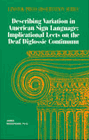 Describing Variation in American Sign Language Describing Variation in American Sign Language