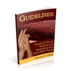 Guidelines: Practical Tips for Working and Socializing with Deaf-Blind People Guidelines: Practical Tips for Working and Socializing with Deaf-Blind People