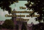 International Conference on Deaf History - Keynote Speeches International Conference on Deaf History - Keynote Speeches