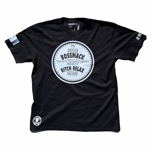BOSSMACK MADE BITCH RELAX BLACK AND WHITE TEE