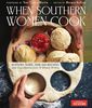 When Southern Women Cook