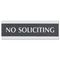Headline Sign Century Series Office Sign, "No Soliciting", 9 x 1/2 x 3, Black/Silver USS4758