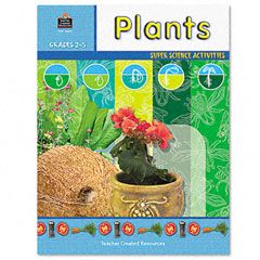 Teacher Created Resources Super Science Activities/Plants, Grades 2-5, 48 Pages TCR3665