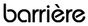 Barriere