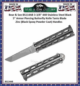 Bear & Son BS114AB 3-3/8" 440 Stainless Steel Black 5" Armor Piercing Butterfly Knife Tanto Blade Zinc (Black Epoxy Powder Coat) Handles