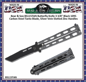 Bear & Son BS115TAN Butterfly Knife 3 3/8" Black 1095 Carbon Steel Tanto Blade, Silver Vein Slotted Zinc Handles Bear & Son BS115TAN Butterfly Knife 3 3/8" Black 1095 Carbon Steel Tanto Blade, Silver Vein Slotted Zinc Handles