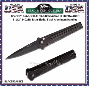 Bear & Son Cutlery Bear OPS BSAC-350-ALBK-B Bold Action III Stiletto AUTO 3.5" 14C28N Satin Blade, Black Aluminum Handles
