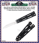 Bear & Son Cutlery Bear OPS BC35011 Bear Song IV 3-1/4" 14C28N Stainless Steel Clip Point Plain Blade, Black Coating. 5" Black Aluminum Handle Butterfly Knife 