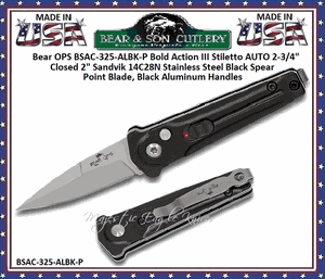 Bear & Son Cutlery Bear OPS BSAC-325-ALBK-P Bold Action III Stiletto AUTO 2-3/4" Closed 2" Sandvik 14C28N Stainless Steel Black Spear Point Blade, Black Aluminum Handles Bear & Son Cutlery Bear OPS BSAC-325-ALBK-P Bold Action III Stiletto AUTO 2-3/4" Closed 2" Sandvik 14C28N Stainless Steel Black Spear Point Blade, Black Aluminum Handles