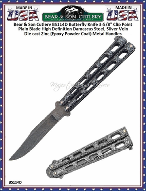 Bear & Son Cutlery BS114D Butterfly Knife 3-5/8" Clip Point Plain Blade High Definition Damascus Steel, Silver Vein Die cast Zinc (Epoxy Powder Coat) Metal Handles Bear & Son Cutlery BS114D Butterfly Knife 3-5/8" Clip Point Plain Blade High Definition Damascus Steel, Silver Vein Die cast Zinc (Epoxy Powder Coat) Metal Handles