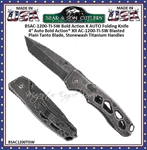 Bear & Son Cutlery BSAC-1200-TI-SW Bold Action X AUTO Folding Knife 4″ Auto Bold Action� XII AC-1200-Ti-SW Blasted Plain Tanto Blade, Stonewash Titanium Handles
