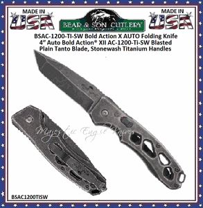 Bear & Son Cutlery BSAC-1200-TI-SW Bold Action X AUTO Folding Knife 4″ Auto Bold Action� XII AC-1200-Ti-SW Blasted Plain Tanto Blade, Stonewash Titanium Handles