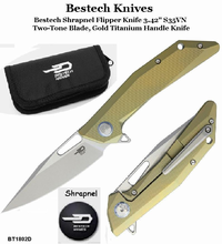 Bestech Knives BT1802D Bestech Shrapnel Flipper Knife 3.42" S35VN Two-Tone Blade, Gold Titanium Handle Knife Bestech Knives BT1802D Bestech Shrapnel Flipper Knife 3.42" S35VN Two-Tone Blade, Gold Titanium Handle Knife