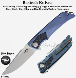 Bestech Knives BT1804C Bestech Sky Hawk Flipper Knife 3.54" S35VN Two-Tone Satin/Bead-Blast Blade, Blue Titanium Handles with Carbon Fiber Inlays Bestech Knives BT1804C Bestech Sky Hawk Flipper Knife 3.54" S35VN Two-Tone Satin/Bead-Blast Blade, Blue Titanium Handles with Carbon Fiber Inlays