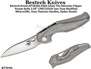 Bestech Knives BT1810A Elijah Isham The Reticulan Flipper Pocket Knife 2.09" Two-Tone Modified Wharncliffe, Gray Titanium Handles, Kydex Sheath 