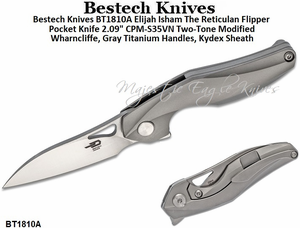 Bestech Knives BT1810A Elijah Isham The Reticulan Flipper Pocket Knife 2.09" Two-Tone Modified Wharncliffe, Gray Titanium Handles, Kydex Sheath 