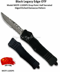 Black Legacy Edge MOTF-11DDPS OTF Knife 4-1/4" Closed 2-3/4" Drop Point, Half Serrated Edged Blade Etched Damascus Pattern Includes Black Nylon Sheath Black Legacy Edge MOTF-11DDPS OTF Knife 4-1/4" Closed 2-3/4" Drop Point, Half Serrated Edged Blade Etched Damascus Pattern Includes Black Nylon Sheath