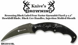 Browning BR320141BL Browning Black Label Fear Factor Karambit Fixed 3.5" Hawkbill Blade, Black G10 Handles, Injection Molded Sheath