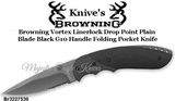 Browning Cutlery Browning BR322-7530 Browning Vortex Linerlock Drop Point Plain  Blade Black G10 Handle Folding Pocket Knife