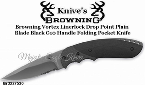 Browning Cutlery Browning BR322-7530 Browning Vortex Linerlock Drop Point Plain Blade Black G10 Handle Folding Pocket Knife Browning Cutlery Browning BR322-7530 Browning Vortex Linerlock Drop Point Plain Blade Black G10 Handle Folding Pocket Knife