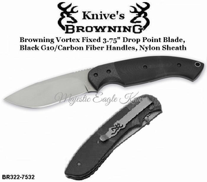 Browning Cutlery Browning BR322-7532 Browning Vortex Fixed blade, 3 3/4" 440 Stainless Drop Point Blade, Black G-10 Handles Browning Cutlery Browning BR322-7532 Browning Vortex Fixed blade, 3 3/4" 440 Stainless Drop Point Blade, Black G-10 Handles