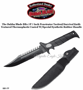 Bubba Blade Knives BB1-7P 7 inch Blade Penetrator Tactical/Survival Knife