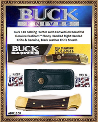 Buck 110 Folding Hunter Auto Conversion Beautiful Genuine Crelicam™ Ebony Handled Right Handed Knife & Genuine, Black Leather Knife Sheath Buck 110 Folding Hunter Auto Conversion Beautiful Genuine Crelicam™ Ebony Handled Right Handed Knife & Genuine, Black Leather Knife Sheath