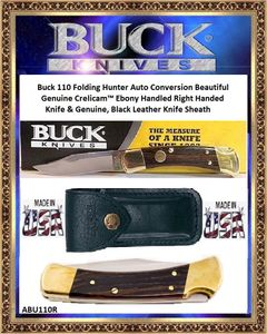 Buck 110 Folding Hunter Auto Conversion Beautiful Genuine Crelicam� Ebony  Handled Right Handed Knife & Genuine, Black Leather Knife Sheath